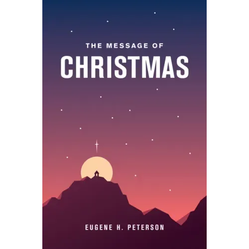 The Message of Christmas (Softcover)