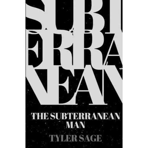 The Subterranean Man