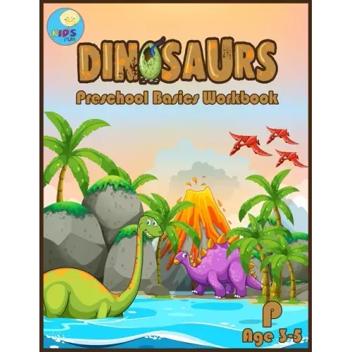 Dinosaurs Preschool basic workbook: Basic activity book for Pre-k ages 3-5 and Math Activity Book with Number Tracing, Counting, and coloring.