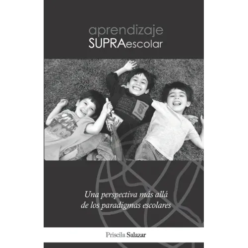 Aprendizaje Supraescolar: Una perspectiva más allá de los paradigmas escolares