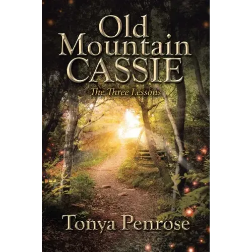 Old Mountain Cassie: The Three Lessons