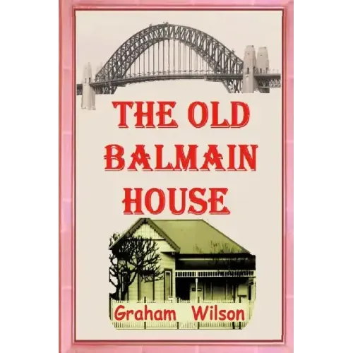 The Old Balmain House