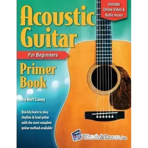 Acoustic Guitar Primer Book for Beginners with Online Video and Audio Access
