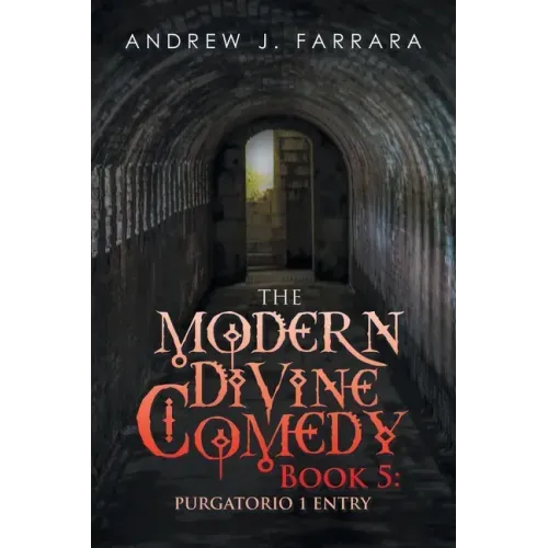 The Modern Divine Comedy Book 5: Purgatorio 1 Entry