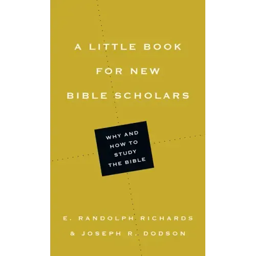 A Little Book for New Bible Scholars
