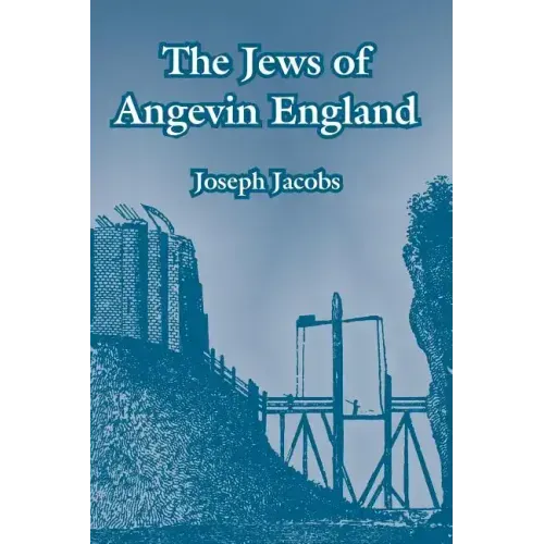 The Jews of Angevin England