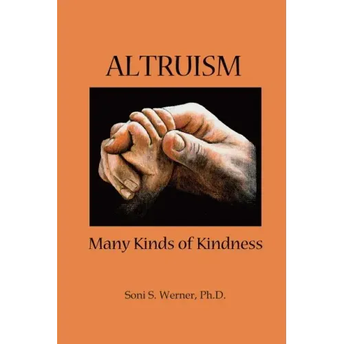 Altruism: Many Kinds of Kindness