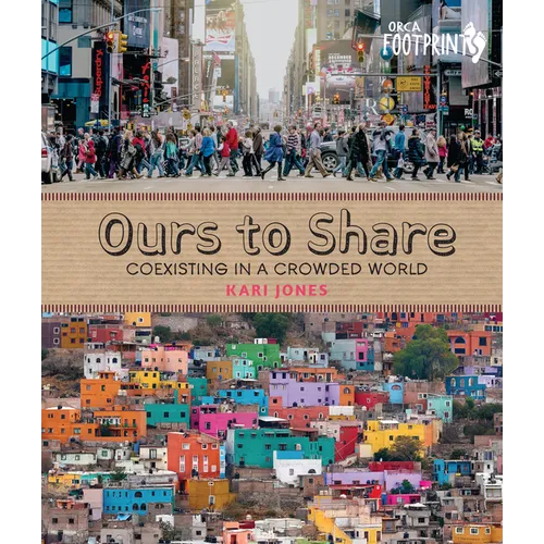 Ours to Share: Coexisting in a Crowded World