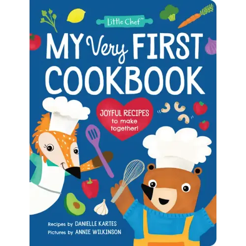 My Very First Cookbook: Joyful Recipes to Make Together!