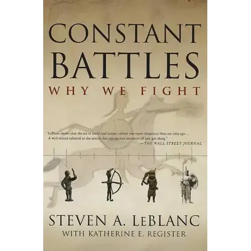 Constant Battles: Why We Fight