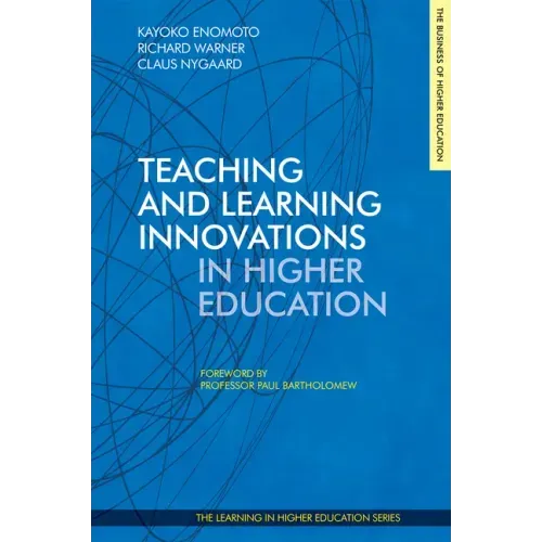 Teaching and Learning Innovations in Higher Education