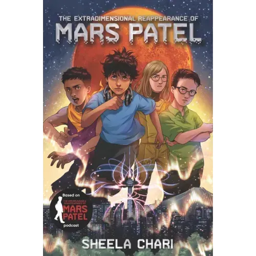 The Extradimensional Reappearance of Mars Patel