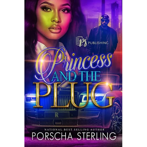 Princess & the Plug: A Complete Novel