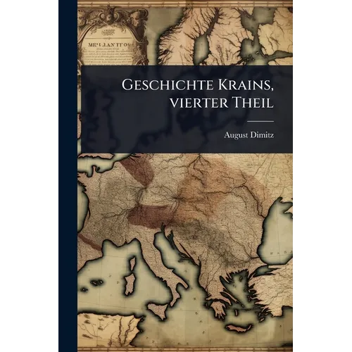 Geschichte Krains, vierter Theil