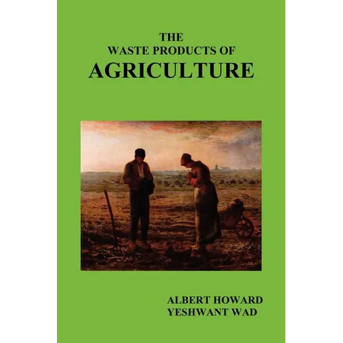The Waste Products of Agriculture
