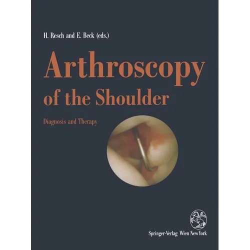 Arthroscopy of the Shoulder: Diagnosis and Therapy