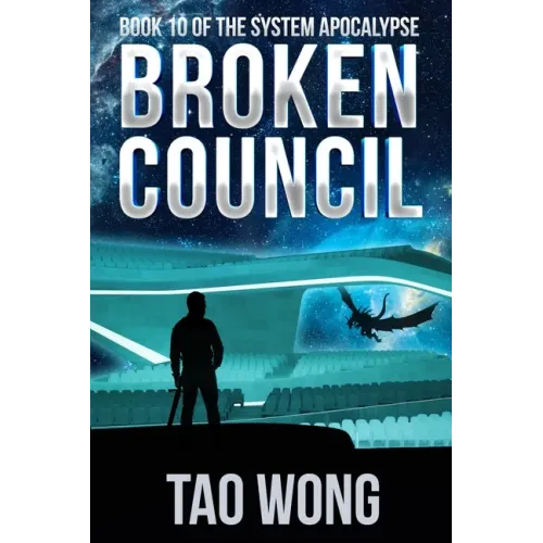 Broken Council: A Space Opera, Post-Apocalyptic LitRPG