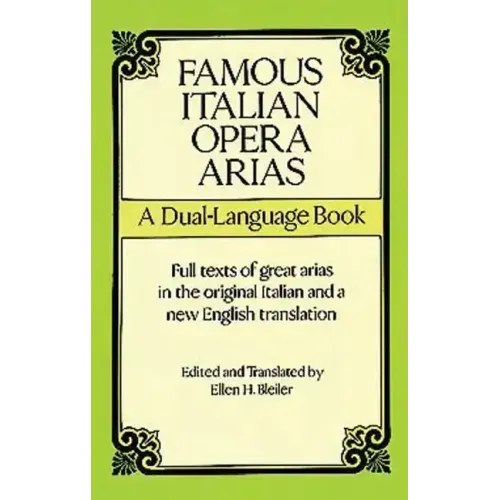 Famous Italian Opera Arias: A Dual-Language Book a Dual-Language Book
