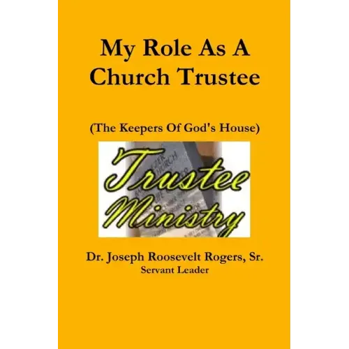 My Role As A Church Trustee