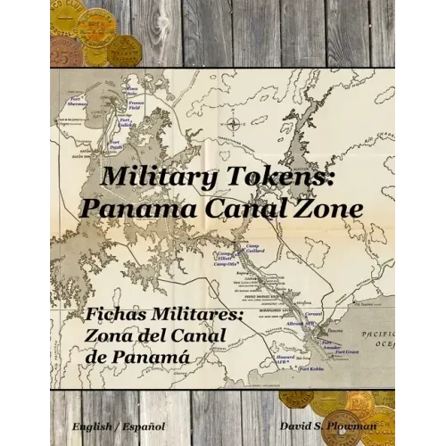 Military Tokens: Panama Canal Zone Fichas Militares: Zona del Canal De Panama