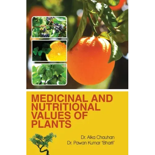 Medicinal and Nutritional Values of Plants