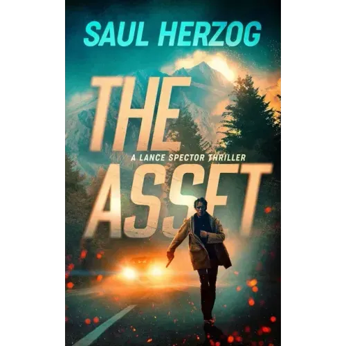 The Asset: A Lance Spector Thriller