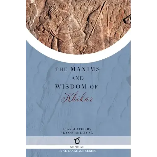 The Maxims and Wisdom of Khikar