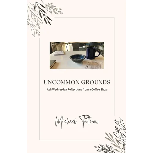 Uncommon Grounds