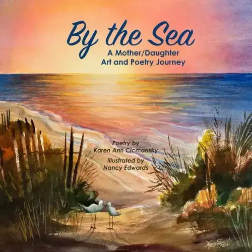 By the Sea: A Mother/Daughter Art and Poetry Journey