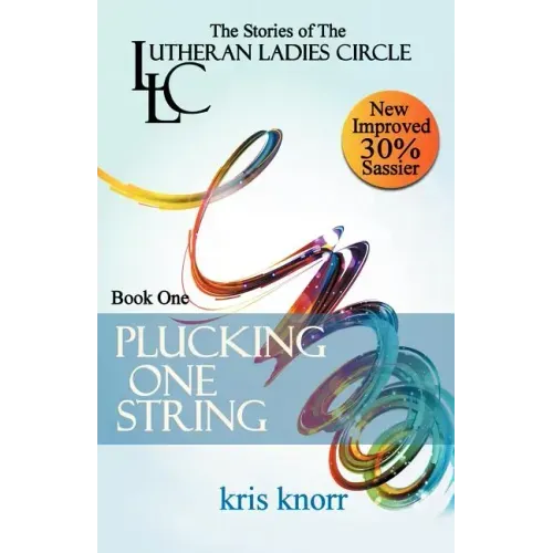 The Lutheran Ladies' Circle: Plucking One String