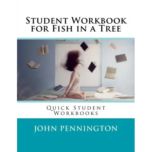 Student Workbook for Fish in a Tree: Quick Student Workbooks