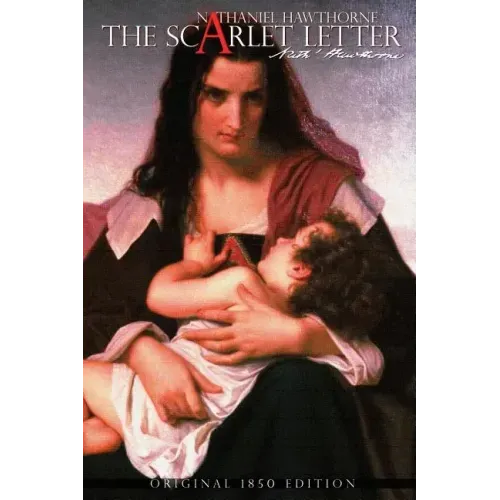The Scarlet Letter by Nathaniel Hawthorne