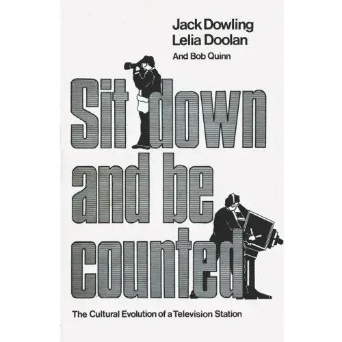 Sit Down And Be Counted: The Cultural Evolution of a Television Station