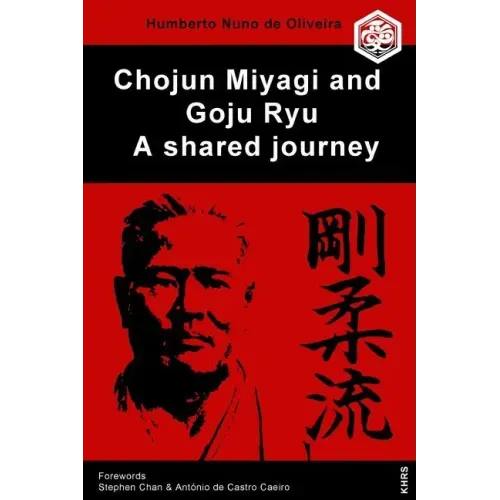 Chojun Miyagi and Goju Ryu: A shared journey