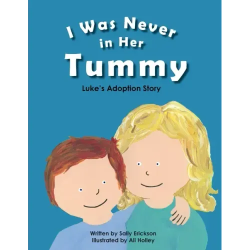 I Was Never in Her Tummy