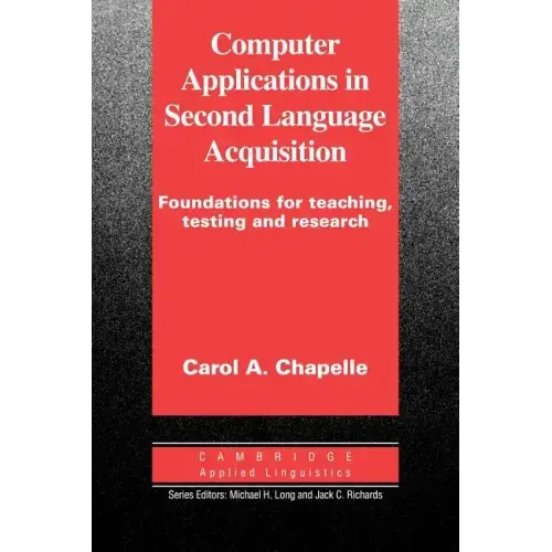 Computer Applications in Second Language Acquisition