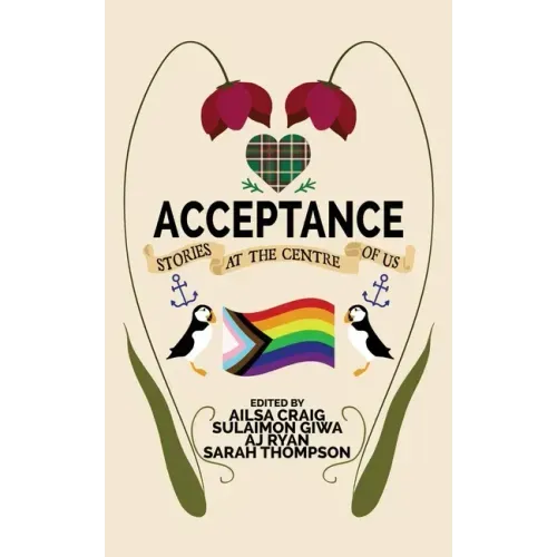 Acceptance: Stories at the Centre of Us