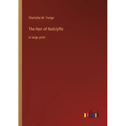 The Heir of Redclyffe: in large print