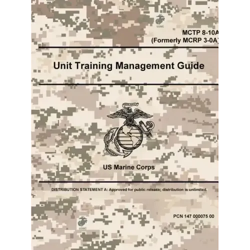 Unit Training Management Guide - MCTP 8-10A (Formerly MCRP 3-0A)