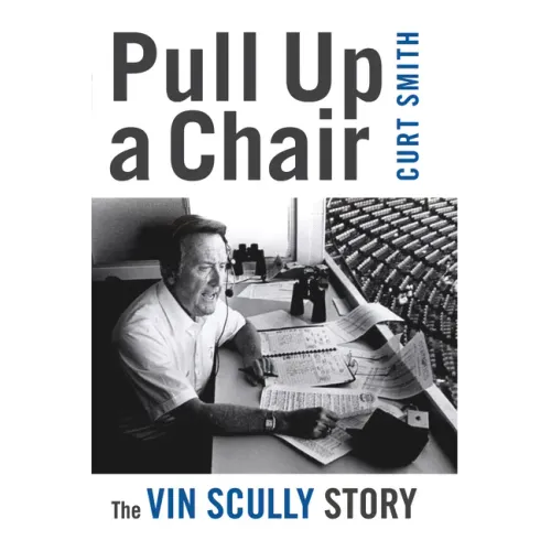 Pull Up a Chair: The Vin Scully Story