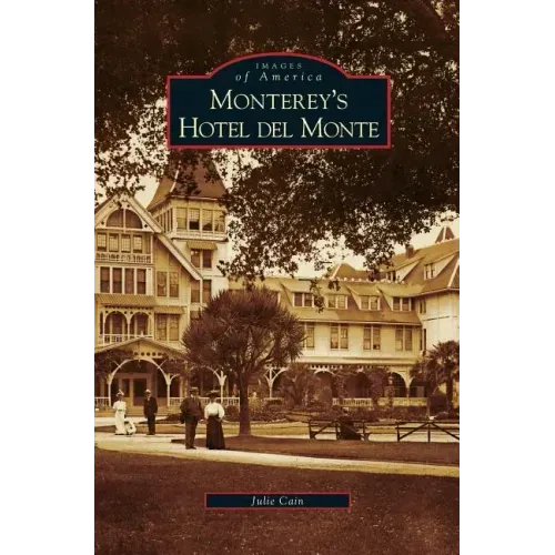 Monterey's Hotel del Monte