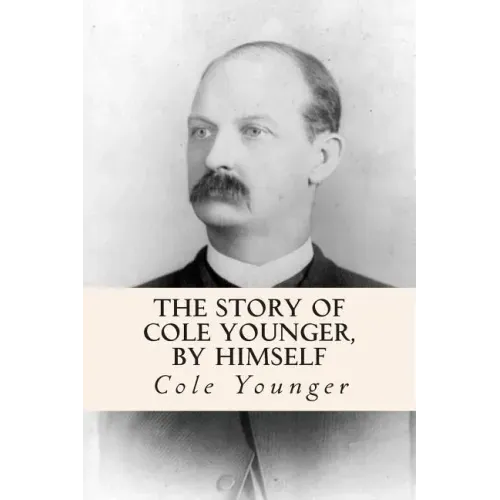 The Story of Cole Younger, by Himself