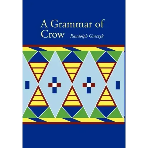 A Grammar of Crow