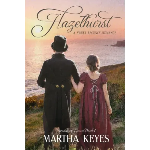 Hazelhurst: A Regency Romance