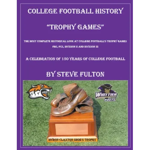 College Football History "Trophy Games"