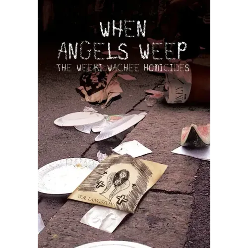 When Angels Weep: The Weeki Wachee Homicides