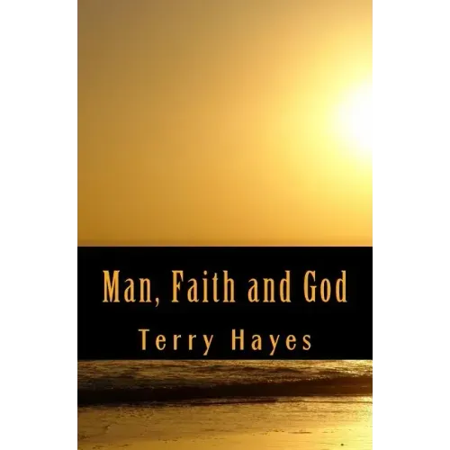 Man, Faith and God