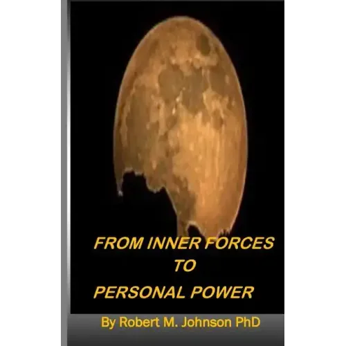 From Inner Forces to Personal Power