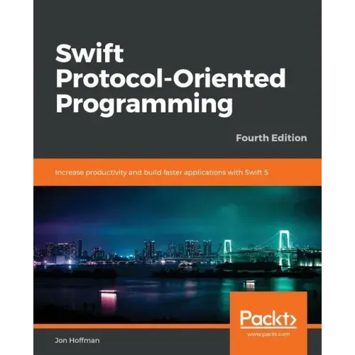 Swift 5 Protocol Oriented Programming-- Fourth Edition