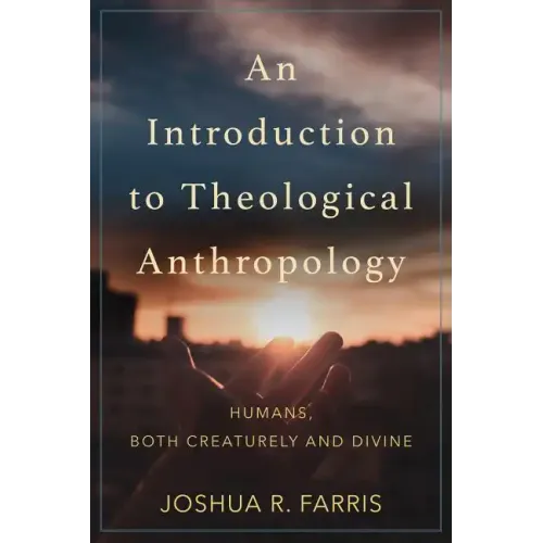 Introduction to Theological Anthropology